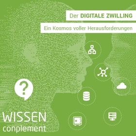 Der Digitaler Zwilling und seine Herausforderungen